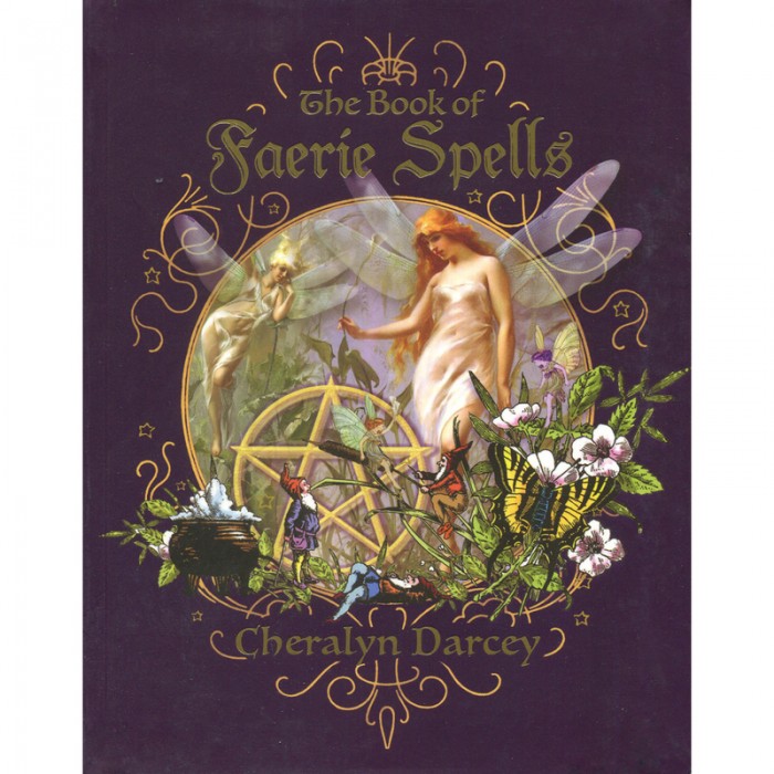The Book of Faerie Spells - Cheralyn Darcey Βιβλία