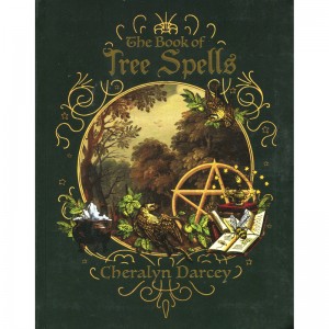 The Book of Tree Spells - Cheralyn Darcey