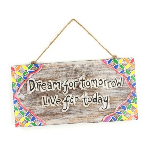 Dream For Tomorrow Ξύλινη Ταμπέλα